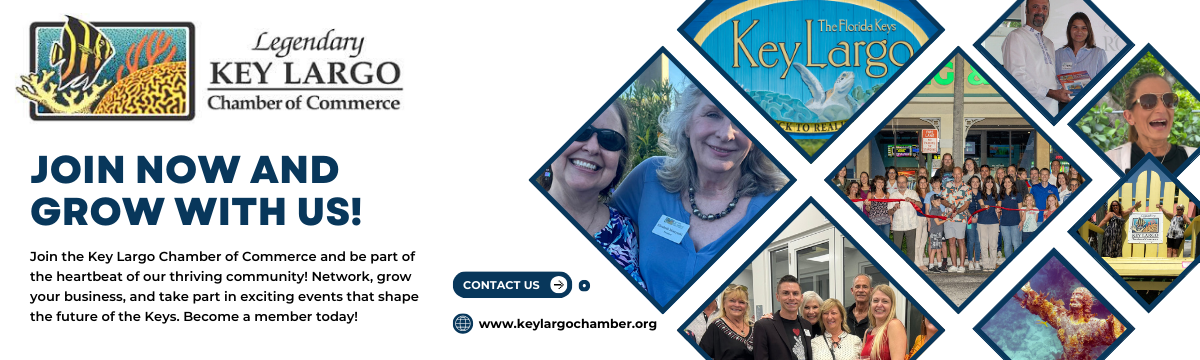 Legendary Key Largo Chamber of Commerce: Join now and grow with us! Become a member at www.keylargochamber.org